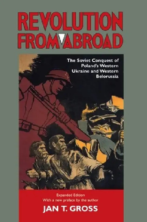 Revolution from Abroad: The Soviet Conquest of Poland's Western Ukraine and Western Belorussia view 2