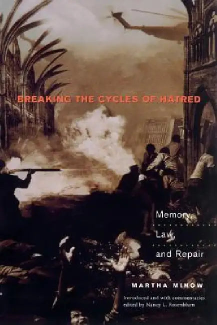 Breaking the Cycles of Hatred (English, Martha Minow | Nancy L. Rosenblum)