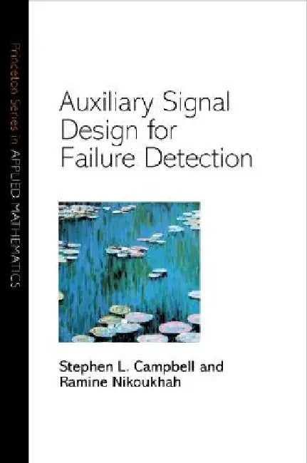 Buy Auxiliary Signal Design for Failure Detection (English, Stephen L. Campbell | Ramine Nikoukhah) — BookShops.in