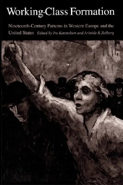 Buy Working-Class Formation (English, Ira Katznelson | Aristide R. Zolberg) — BookShops.in