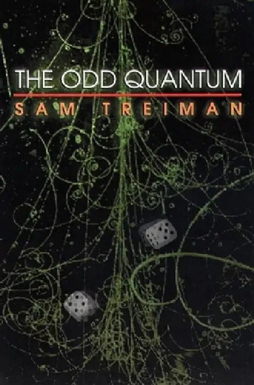 The Odd Quantum: A Concise Guide to Quantum Mechanics by Sam Treiman view 2