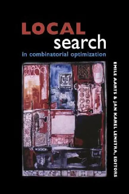 Buy Local Search in Combinatorial Optimization (English, Emile Aarts | Jan Karel Lenstra) — BookShops.in