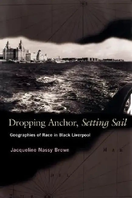 Buy Dropping Anchor, Setting Sail (English, Jacqueline Nassy Brown) — BookShops.in