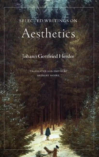 Selected Writings on Aesthetics (English, Johann Gottfried Herder | Gregory Martin Moore | Gregory Martin Moore)