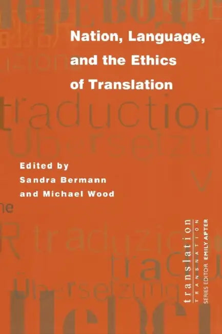 Buy Nation, Language, and the Ethics of Translation (English, Sandra Bermann | Michael Wood) — BookShops.in