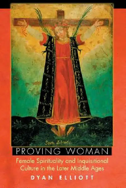 Buy Proving Woman (English, Dyan Elliott) — BookShops.in