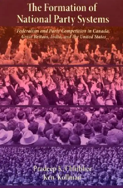 Buy The Formation of National Party Systems (English, Pradeep Chhibber | Kenneth Kollman) — BookShops.in