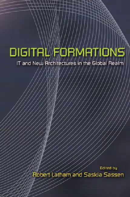 Buy Digital Formations | by Robert Latham | Saskia Sassen | Princeton University Press | by Robert Latham | Saskia Sassen | Princeton University Press | by Robert Latham | Saskia Sassen | Princeton University Press | by Robert Latham | Saskia Sassen | Princeton University Press | by Robert Latham | Saskia Sassen | Princeton University Press | by Robert Latham | Saskia Sassen | Princeton University Press | by Robert Latham | Saskia Sassen | Princeton University Press | by Robert Latham | Saskia Sasse — BookShops.in