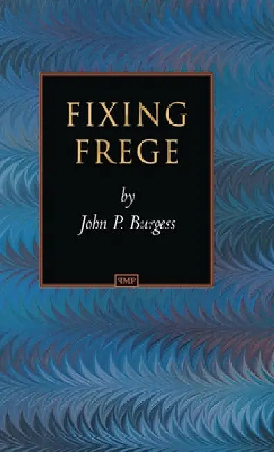 Fixing Frege (English, John P. Burgess)