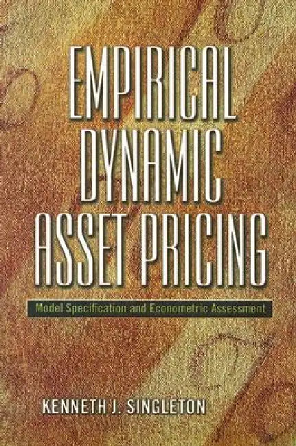 Buy Empirical Dynamic Asset Pricing (English, Kenneth J. Singleton) — BookShops.in