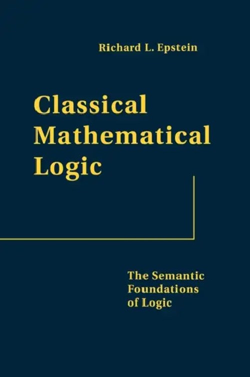 Classical Mathematical Logic by Richard L. Epstein – Princeton University Press view 2