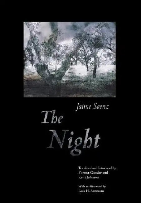 The Night (English, Jaime Saenz | Forrest Gander | Kent Johnson)