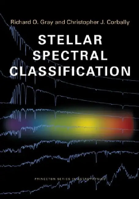 Stellar Spectral Classification (English, Richard O. Gray | Christopher J. Corbally)