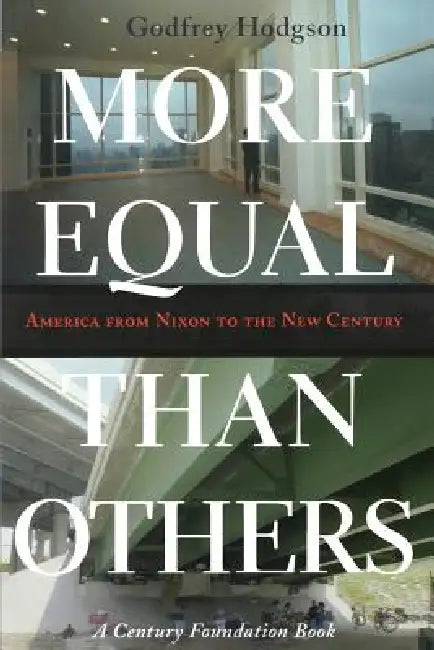 More Equal Than Others (English, Godfrey Hodgson)