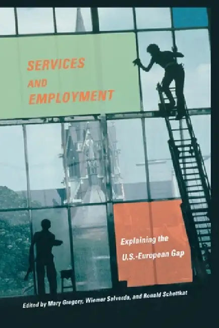 Buy Services and Employment (English, Mary Gregory | Wiemer Salverda | Ronald Schettkat) — BookShops.in