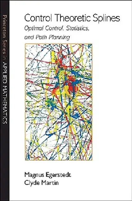 Control Theoretic Splines (English, Magnus Egerstedt | Clyde Martin)