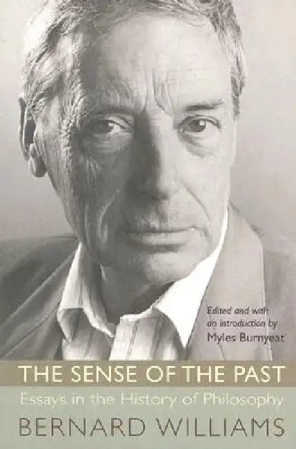 Buy The Sense of the Past (English, Bernard Williams | Myles Burnyeat) — BookShops.in