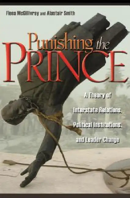 Buy Punishing the Prince (English, Fiona McGillivray | Alastair Smith) — BookShops.in