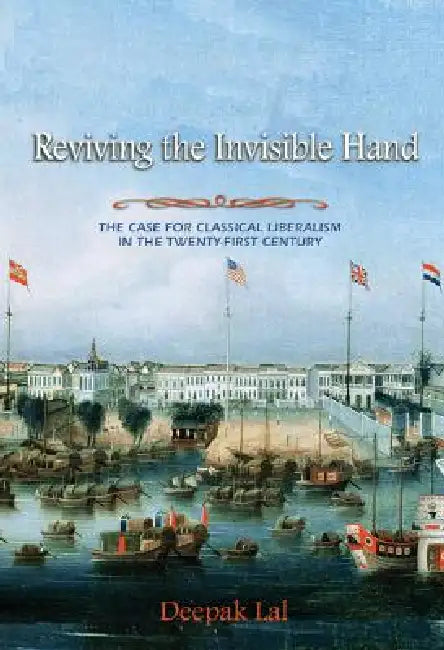 Reviving the Invisible Hand (English, Deepak Lal)