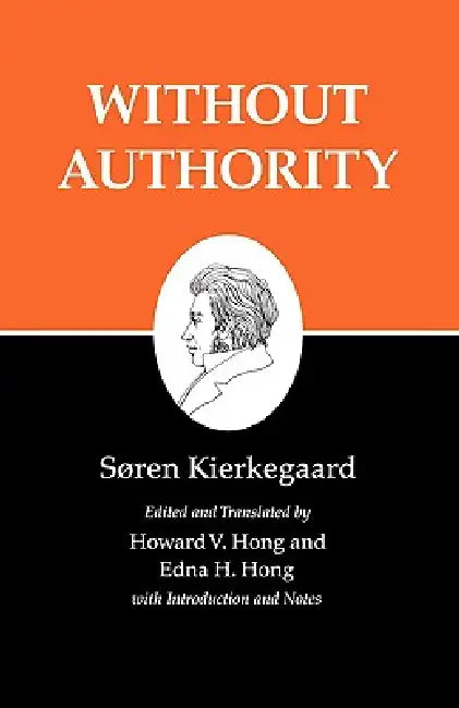 Buy Without Authority (English, Søren Kierkegaard | Howard V. Hong | Howard V. Hong) — BookShops.in