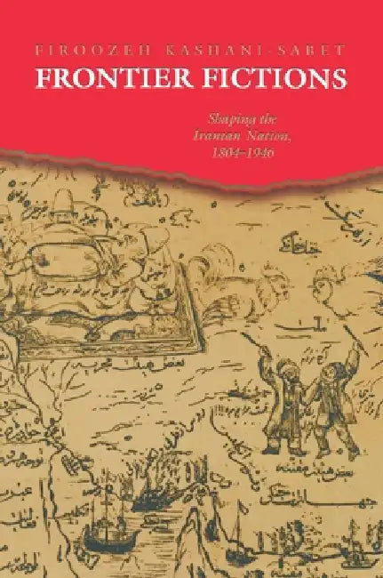 Buy Frontier Fictions (English, Firoozeh Kashani-Sabet) — BookShops.in