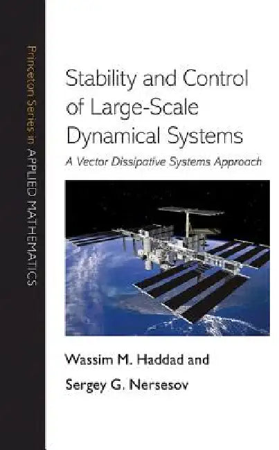 Buy Stability and Control of Large-Scale Dynamical Systems (English, Wassim M. Haddad | Sergey G. Nersesov) — BookShops.in