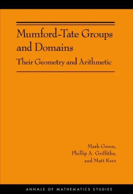 Buy Mumford-Tate Groups and Domains (English, Mark Green | Phillip A. Griffiths | Matt Kerr) — BookShops.in