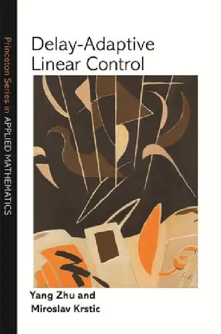 Buy Delay-Adaptive Linear Control (English, Yang Zhu | Miroslav Krstic) — BookShops.in