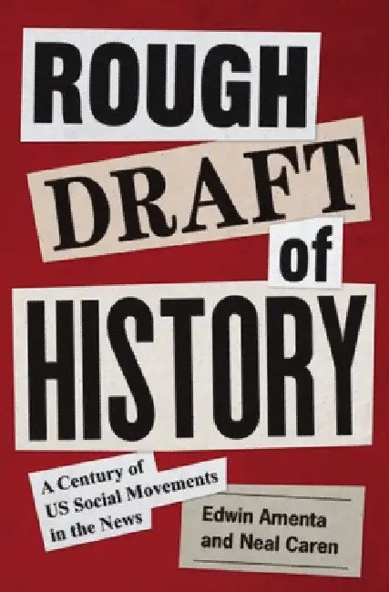 Buy Rough Draft of History (English, Edwin Amenta | Neal Caren) — BookShops.in