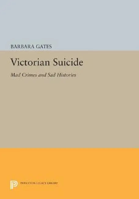 Victorian Suicide (English, Barbara Gates)