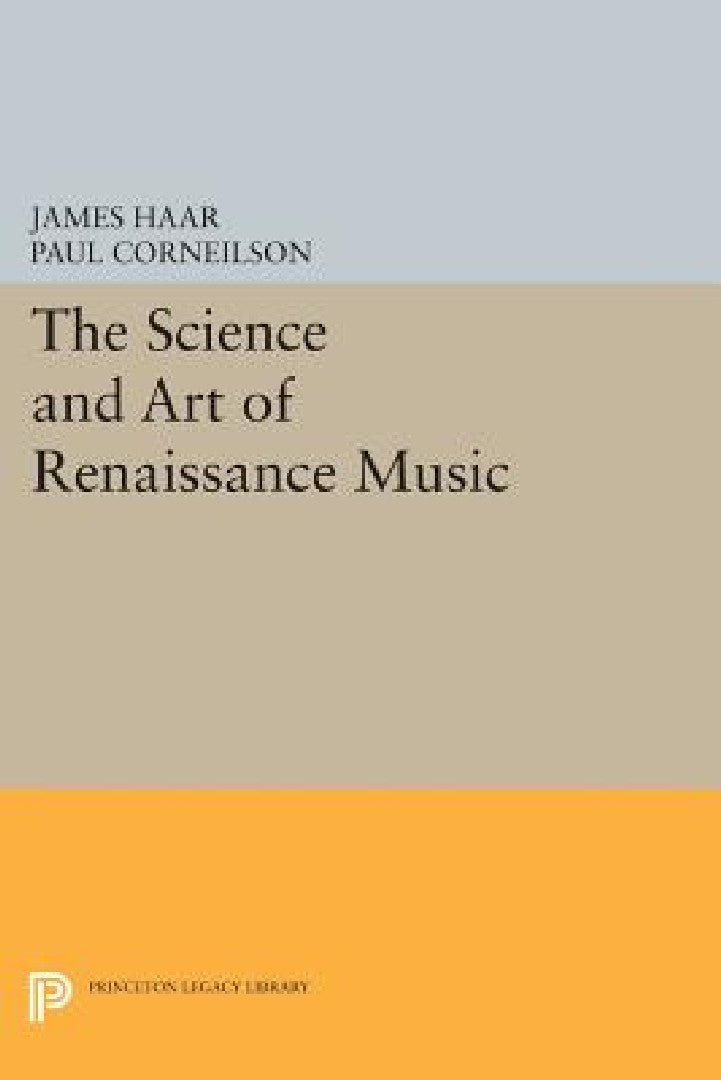 Buy The Science and Art of Renaissance Music (English, James Haar | Paul Corneilson) — BookShops.in