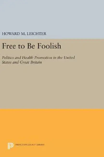 Free to Be Foolish (English, Howard M. Leichter)