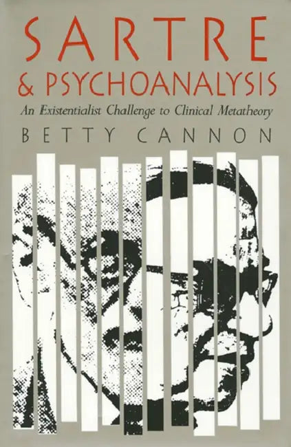 Sartre and Psychoanalysis (English, Betty Cannon)
