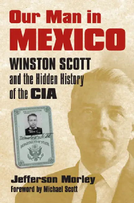 Buy Our Man in Mexico (English, Jefferson Morley) — BookShops.in