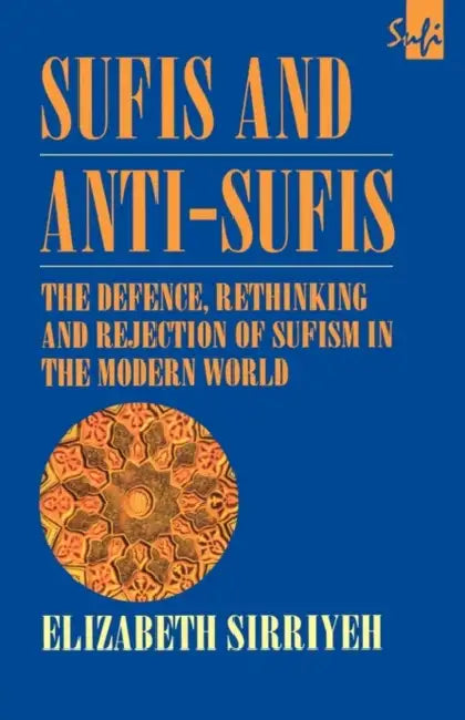 Buy Sufis and Anti-Sufis (English, Elizabeth Sirriyeh) — BookShops.in