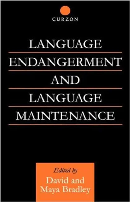 Language Endangerment and Language Maintenance (English, David Bradley | Maya Bradley)