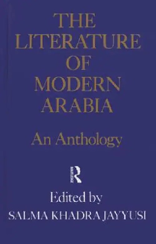The Literature of Modern Arabia: An Anthology by Jayyusi – Routledge view 2