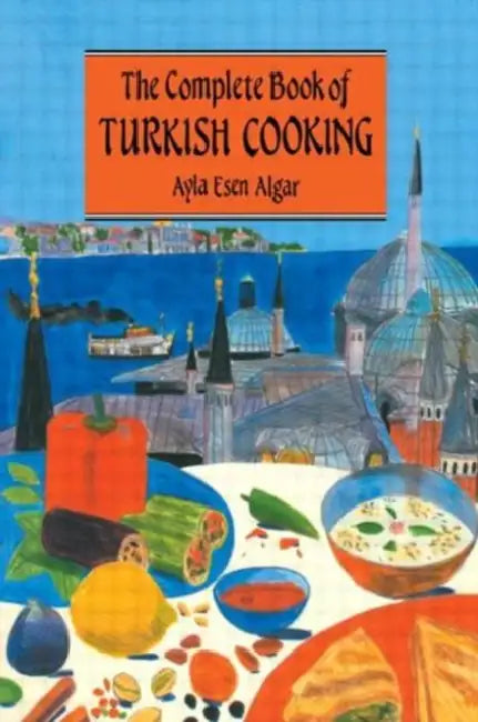 Buy Complete Book of Turkish Cooking (English, Ayla Esen Algar) — BookShops.in