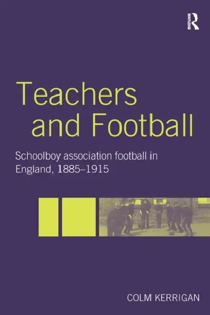 Buy Teachers and Football (English, Colm Kerrigan) — BookShops.in