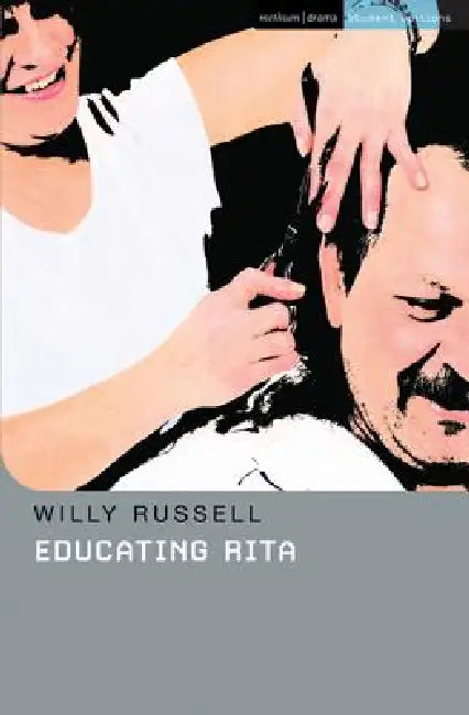 Buy Educating Rita (English, Willy Russell | Steve Lewis | Steve Lewis) — BookShops.in