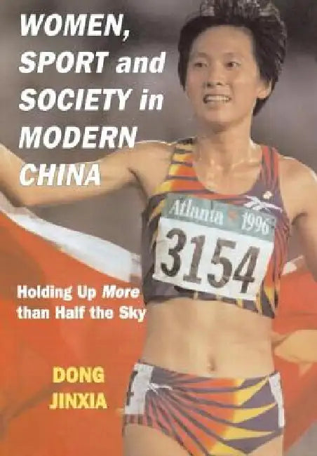 Buy Women, Sport And Society In Modern China (English, Dong Jinxia) — BookShops.in