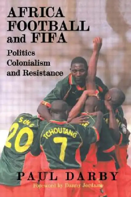 Buy Africa, Football and Fifa (English, Paul Darby) — BookShops.in