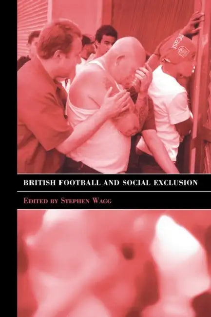 Buy British Football & Social Exclusion (English, Stephen Wagg) — BookShops.in