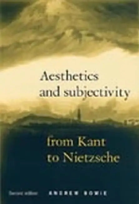 Buy Aesthetics and Subjectivity (English, Andrew Bowie) — BookShops.in