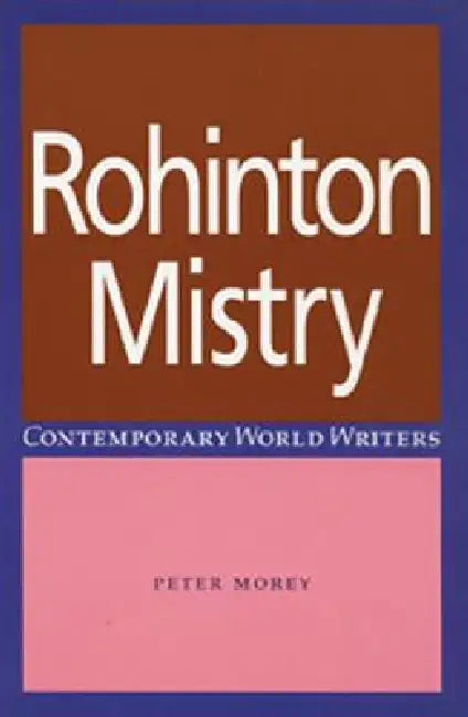 Rohinton Mistry (English, Peter Morey)