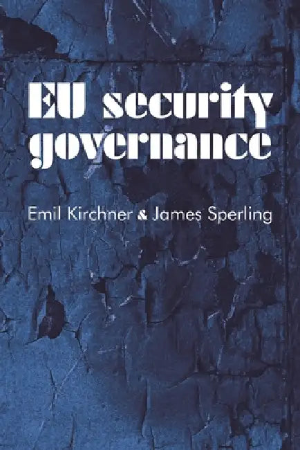 Buy EU Security Governance (English, Emil Kirchner | James Sperling) — BookShops.in