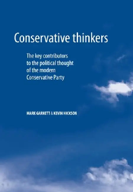 Buy Conservative Thinkers (English, Mark Garnett | Kevin Hickson) — BookShops.in