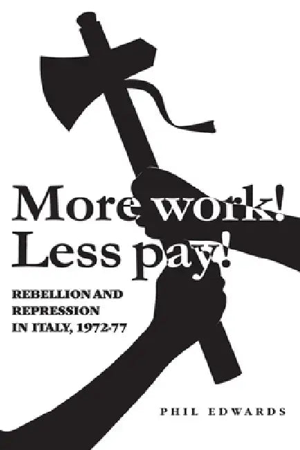 Buy 'More Work! Less Pay!' (English, Phil Edwards) — BookShops.in