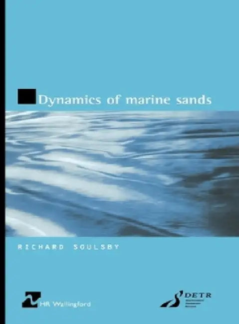 Dynamics of Marine Sands (English, Richard Soulsby)