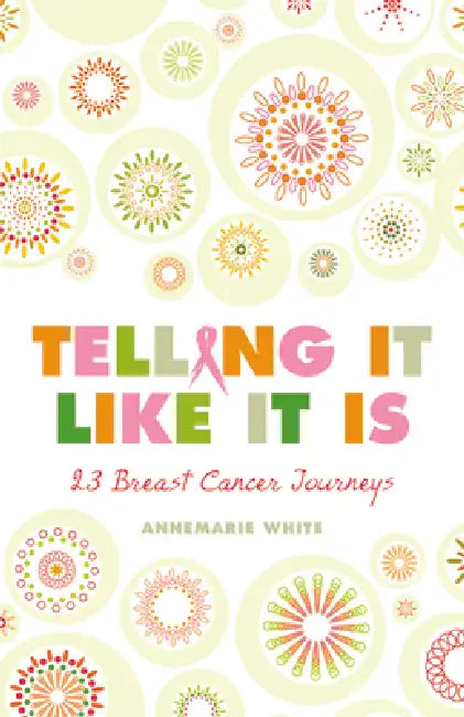 Telling It Like It Is (English, Annemarie White)